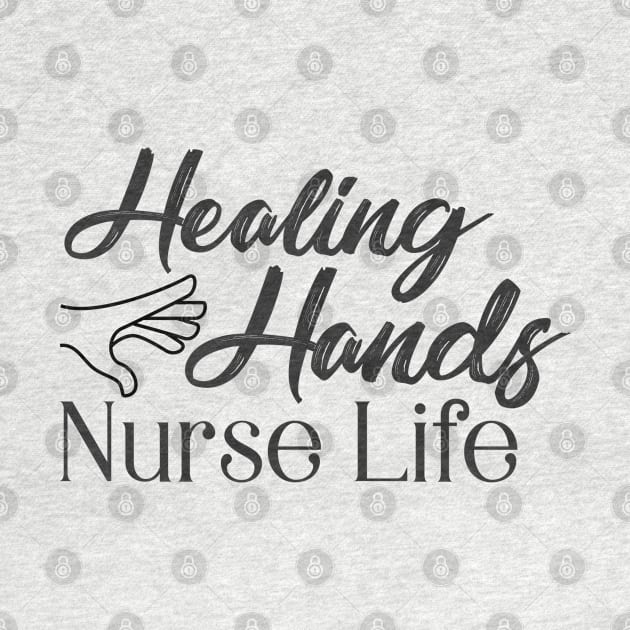 HEALING HAND NURSE LIFE by AIRMIZDESIGN